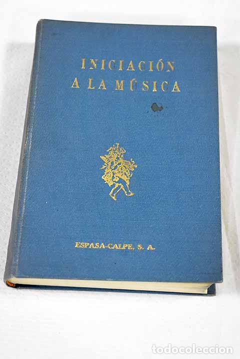 Livres: Iniciaci&oacute;n a la m&uacute;sica para los aficionados a la m&uacute;sica y a la radio.- Wild, Roger
