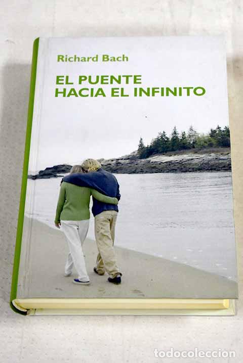 Livres: El puente hacia el infinito.- Bach, Richard