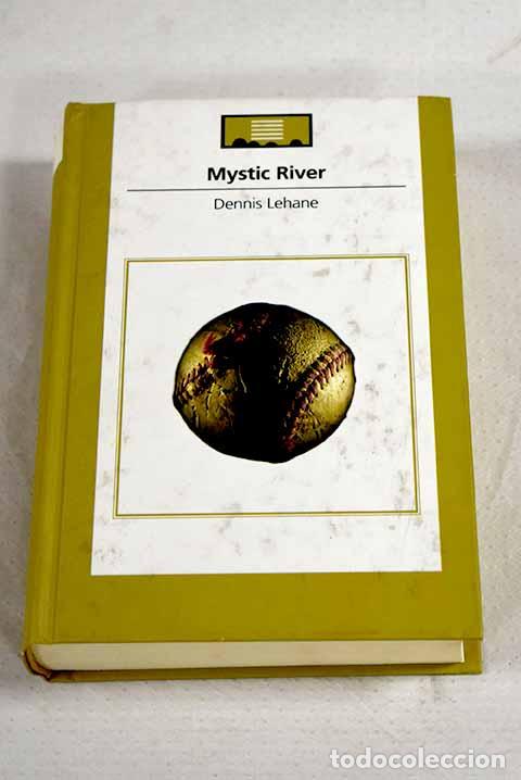 Livres: Mystic river: Lehane, Dennis.- Lehane, Dennis