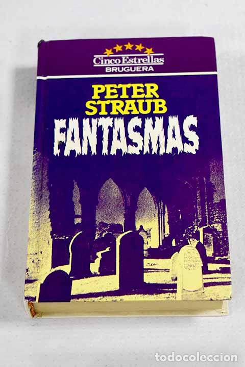 Livres: Fantasmas: Straub, Peter.- Straub, Peter