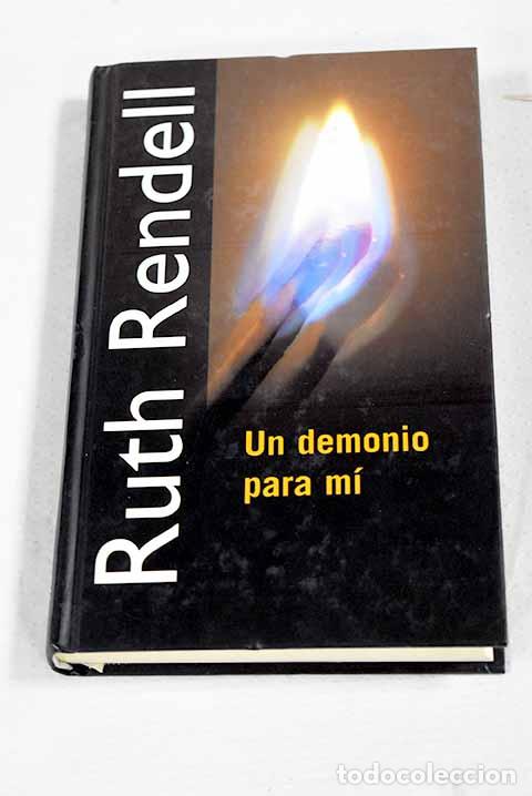 Livres: Un demonio para m&iacute;: Rendell, Ruth.- Rendell, Ruth