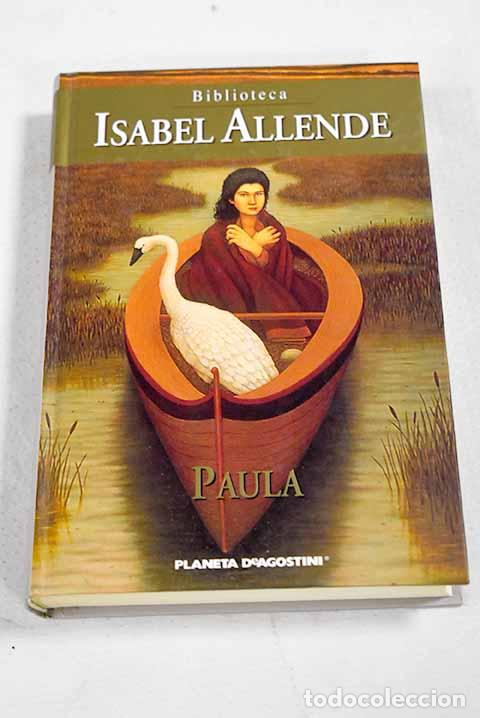 Livres: Paula: Allende, Isabel.- Allende, Isabel