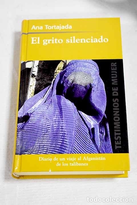 Livres: El grito silenciado: Tortajada, Ana.- Tortajada, Ana