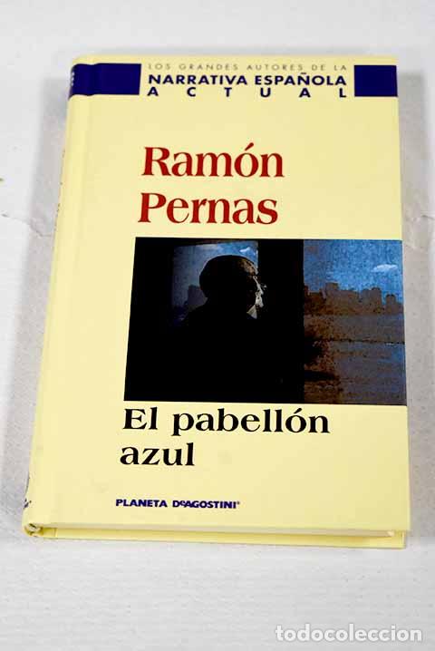 Livres: El pabell&oacute;n azul: Pernas, Ram&oacute;n.- Pernas, Ram&oacute;n