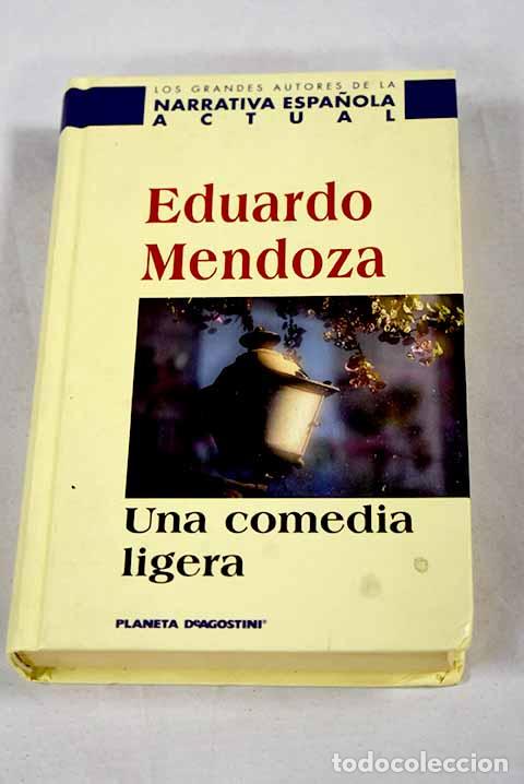 Livres: Una comedia ligera: Mendoza, Eduardo.- Mendoza, Eduardo