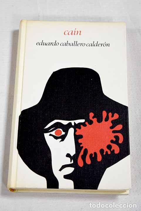 Livres: Ca&iacute;n: Caballero Calder&oacute;n, Eduardo.- Caballero Calder&oacute;n, Eduardo