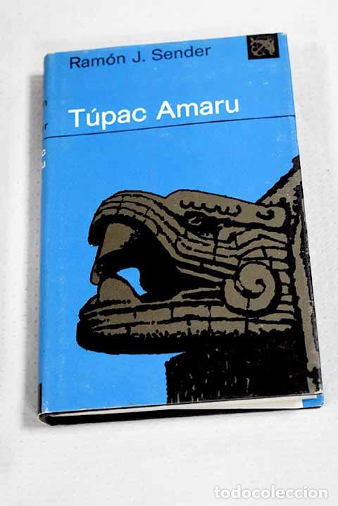 Libros: T&uacute;pac Amaru: Sender, Ram&oacute;n J..- Sender, Ram&oacute;n J.
