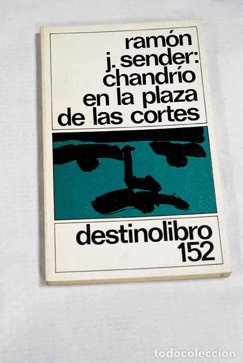 B&uuml;cher: Chandrio en la plaza de las cortes: fantas&iacute;a evident&iacute;sima.- Sender, Ram&oacute;n J.