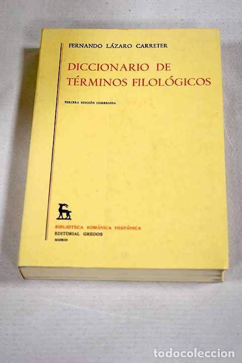B&uuml;cher: Diccionario de t&eacute;rminos filol&oacute;gicos.- L&aacute;zaro Carreter, Fernando