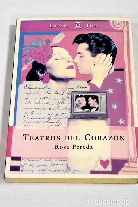 Libri di seconda mano: Teatros del coraz&oacute;n: Pereda, Rosa Mar&iacute;a.- Pereda, Rosa Mar&iacute;a