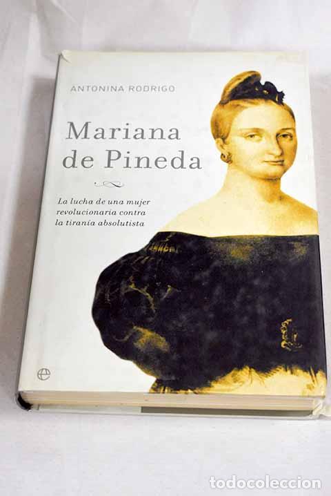 Livros em segunda m&atilde;o: Mariana de Pineda: la lucha de una mujer revolucionaria contra la tiran&iacute;a absolutista