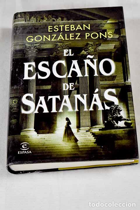B&uuml;cher: El esca&ntilde;o de Satan&aacute;s.- Gonz&aacute;lez Pons, Esteban