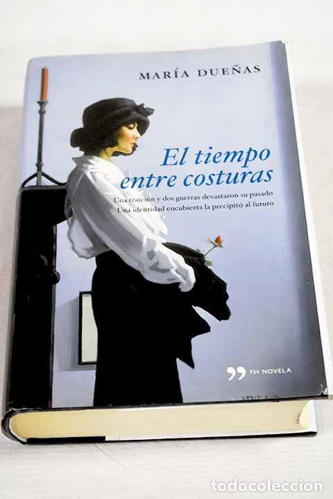 B&uuml;cher: El tiempo entre costuras.- Due&ntilde;as, Mar&iacute;a