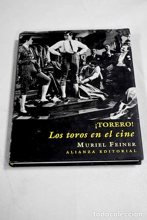 B&uuml;cher: &iexcl;Torero!: los toros en el cine.- Feiner, Muriel