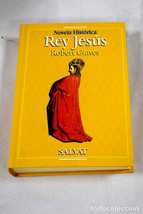 B&uuml;cher: Rey Jes&uacute;s: Graves, Robert.- Graves, Robert