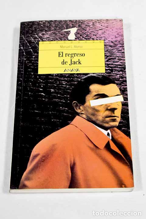 B&uuml;cher: El regreso de Jack: Alonso, Manuel L..- Alonso, Manuel L.