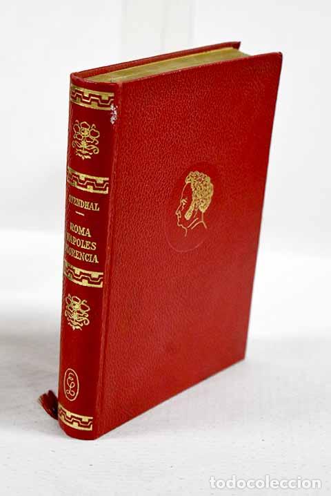 Libros: Roma, N&aacute;poles y Florencia.- Stendhal