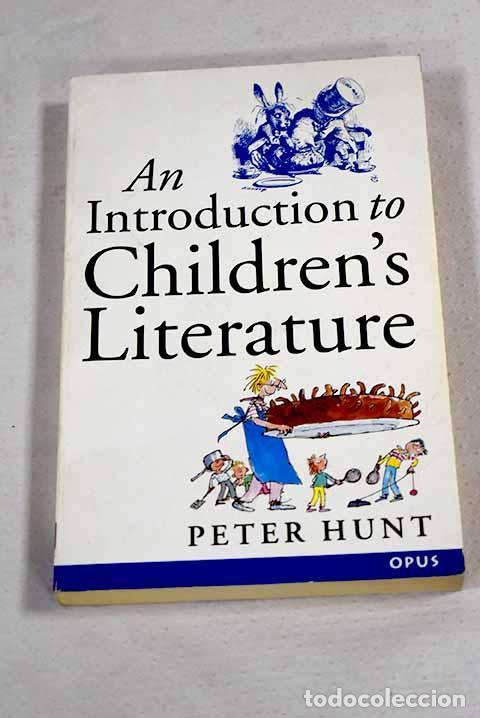 Libros: An introduction to children s literature.- Hunt, Peter