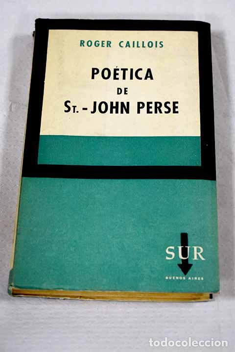 Libros: Po&eacute;tica de St.-John Perse.- Caillois, Roger
