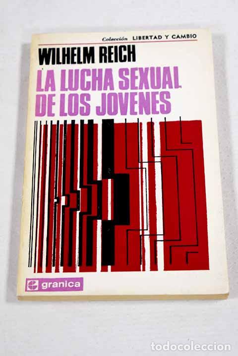 Libros: La lucha sexual de los j&oacute;venes.- Reich, Wilhelm