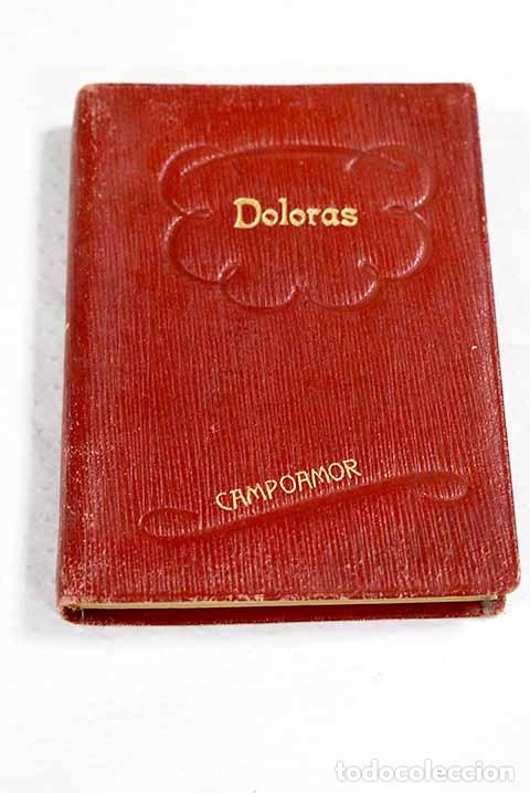 Libros: Doloras, humoradas, cantares y peque&ntilde;os poemas.- Campoamor, Ram&oacute;n de