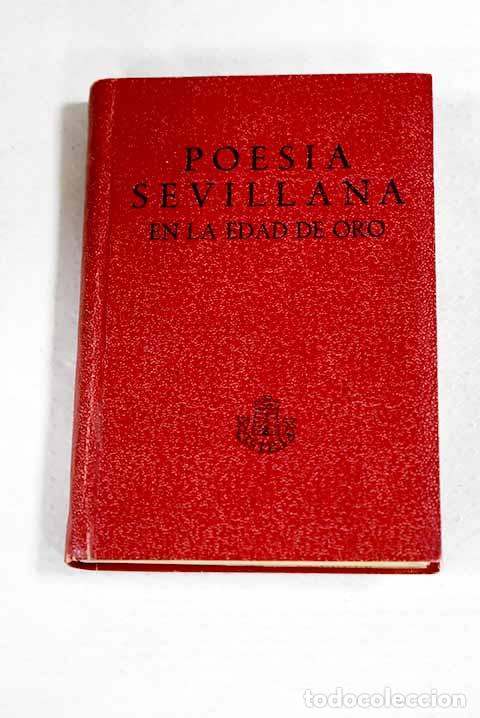 Livros em segunda m&atilde;o: Poes&iacute;a sevillana en la Edad de Oro: Herrera, Alc&aacute;zar, Rioja, Arguijo