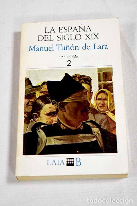 Livros em segunda m&atilde;o: La Espa&ntilde;a del siglo XIX, tomo II.- Tu&ntilde;&oacute;n de Lara, Manuel