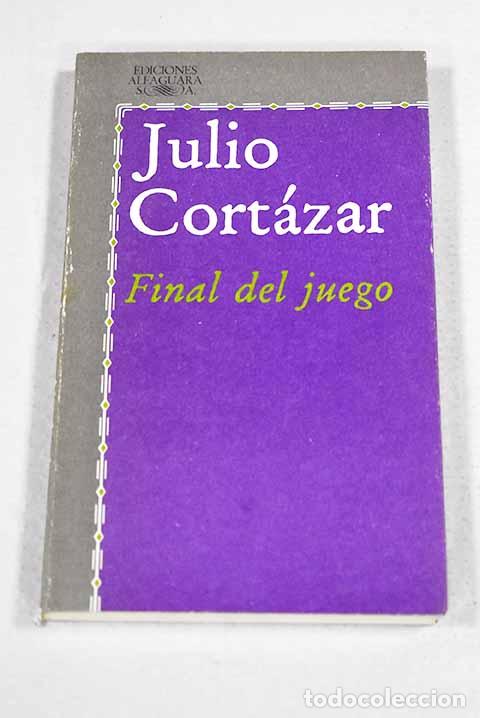 Libros: Final del juego: Cort&aacute;zar, Julio.- Cort&aacute;zar, Julio