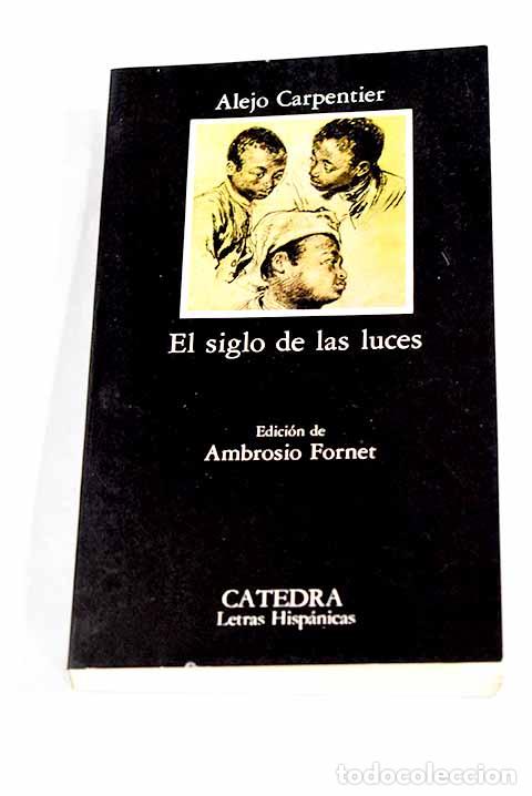 Livres: El siglo de las luces.- Carpentier, Alejo