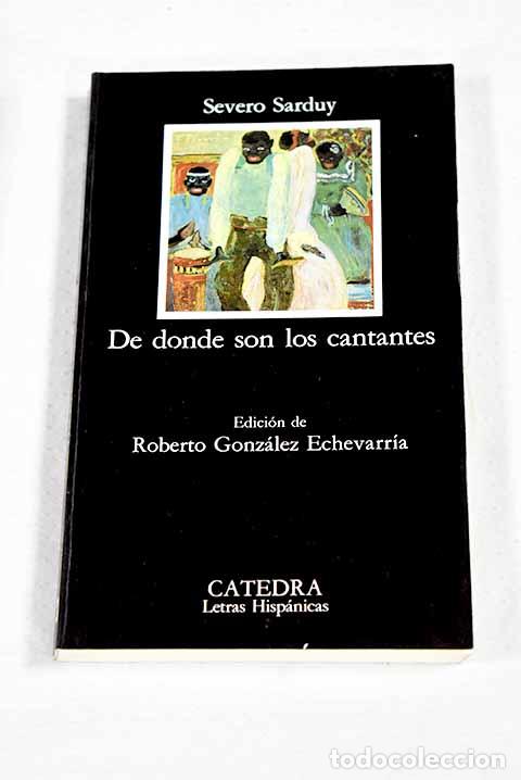 Livres: De d&oacute;nde son los cantantes.- Sarduy, Severo