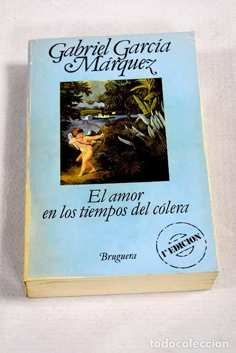 Livres: El amor en los tiempos del c&oacute;lera.- Garc&iacute;a M&aacute;rquez, Gabriel