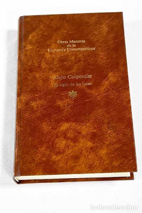 Livres: El siglo de las luces.- Carpentier, Alejo