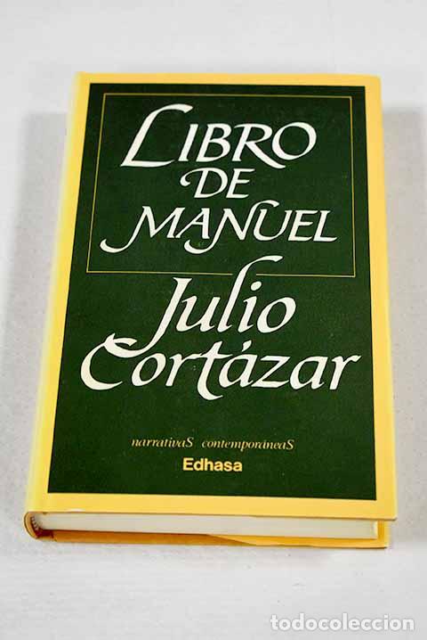 Livres: Libro de Manuel: Cort&aacute;zar, Julio.- Cort&aacute;zar, Julio