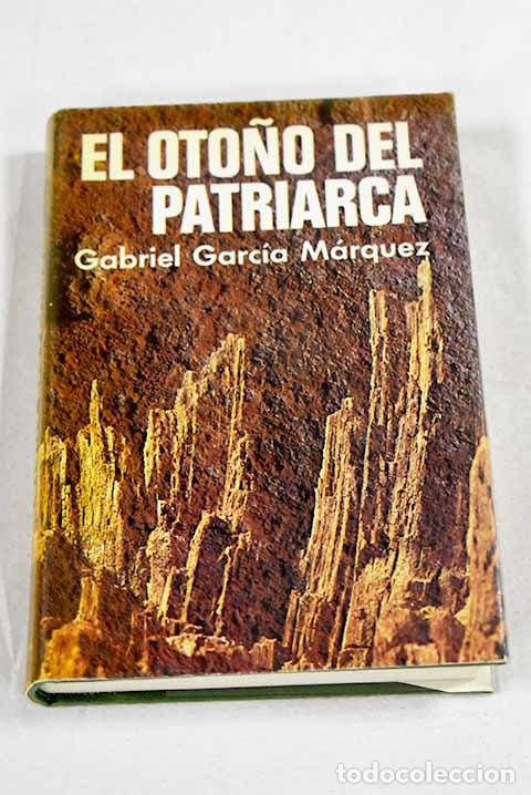 Livres: El oto&ntilde;o del patriarca.- Garc&iacute;a M&aacute;rquez, Gabriel