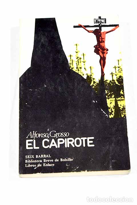 Libros: El capirote: Grosso, Alfonso.- Grosso, Alfonso