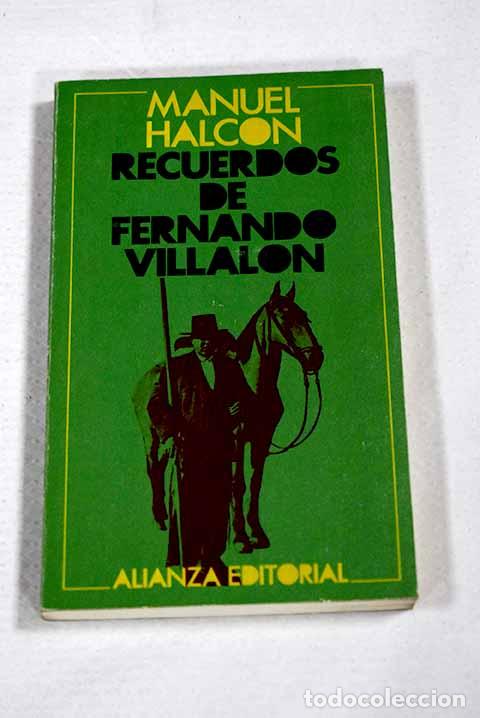 Libros: Recuerdos de Fernando Villal&oacute;n: Apuntes para la historia de una familia.- Halc&oacute;n, Manuel