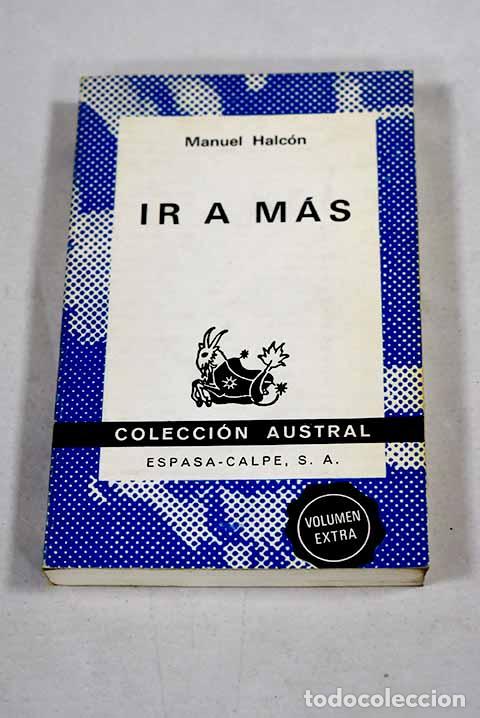 Libros: Ir a m&aacute;s: Halc&oacute;n, Manuel.- Halc&oacute;n, Manuel