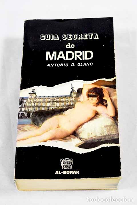 Libros: Gu&iacute;a secreta de Madrid.- Olano, Antonio D.