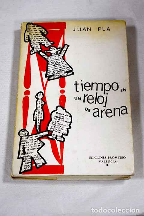 Libros: Tiempo en un reloj de arena.- Pl&aacute;, Juan