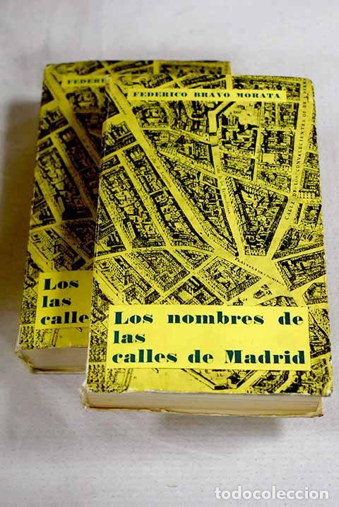 Libros: Los nombres de las calles de Madrid.- Bravo Morata, Federico