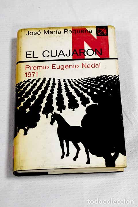 Libros: El cuajar&oacute;n: Requena, Jos&eacute; Mar&iacute;a.- Requena, Jos&eacute; Mar&iacute;a