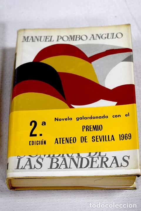 Libros: La sombra de las banderas.- Pombo Angulo, Manuel