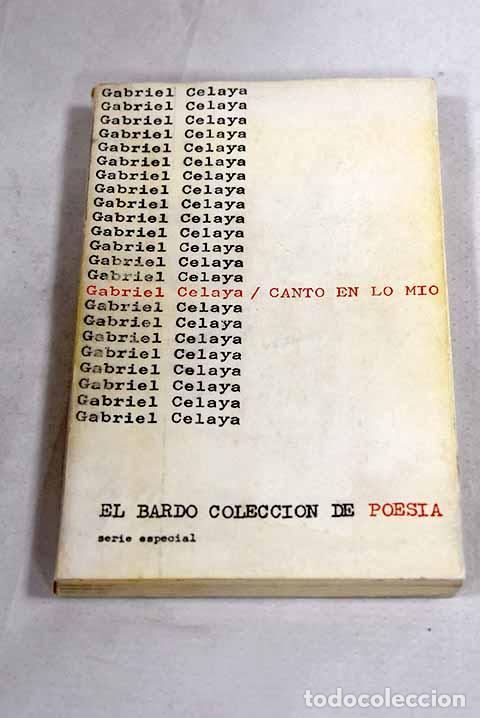 Libros: Canto en lo m&iacute;o: Celaya, Gabriel.- Celaya, Gabriel