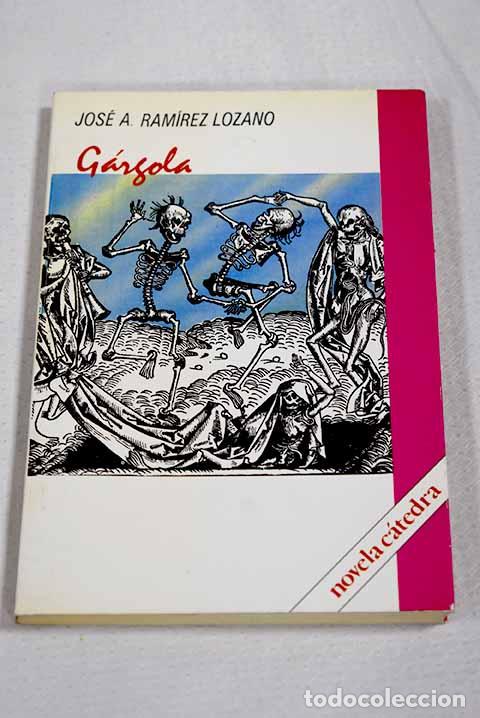 Libros: G&aacute;rgola: Ram&iacute;rez Lozano, Jos&eacute; A..- Ram&iacute;rez Lozano, Jos&eacute; A.