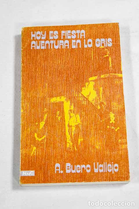 Libros: Hoy es fiesta ; Aventura en lo gris.- Buero Vallejo, Antonio