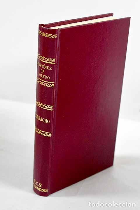 Libros: Arcipreste de Talavera o Corbacho.- Mart&iacute;nez de Toledo, Alfonso