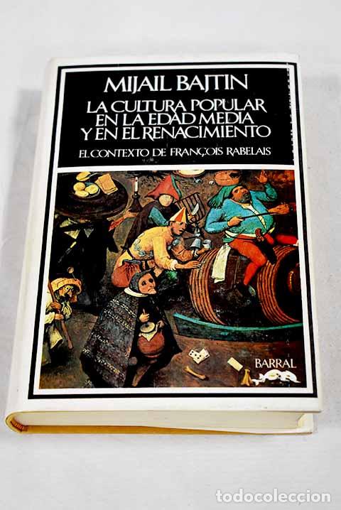 Libros: La cultura popular en la Edad Media y Renacimiento.- Bajtin, Mijail Mijailovich