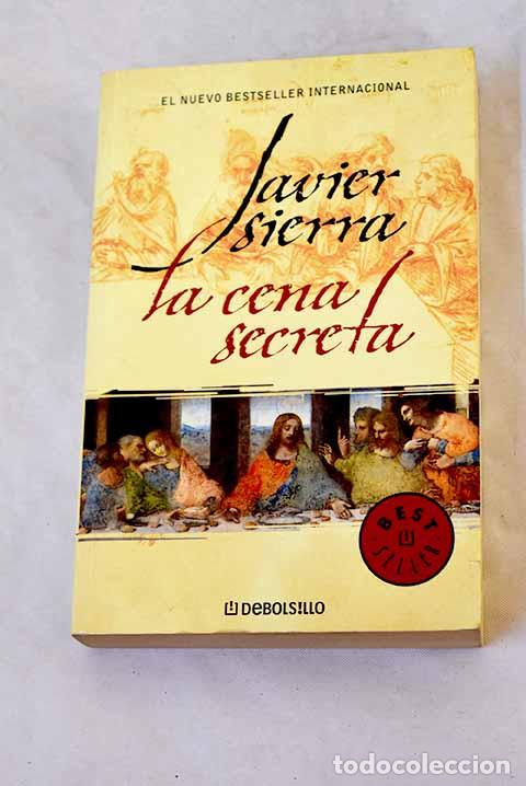 Libros: La cena secreta: Sierra, Javier.- Sierra, Javier