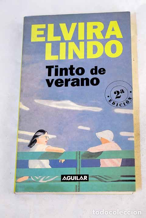 Libros: Tinto de verano: Lindo, Elvira.- Lindo, Elvira