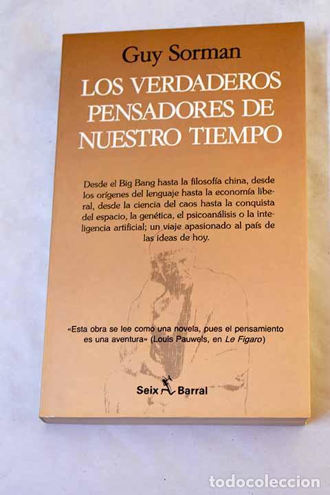 Libri di seconda mano: Los verdaderos pensadores de nuestro tiempo.- Sorman, Guy